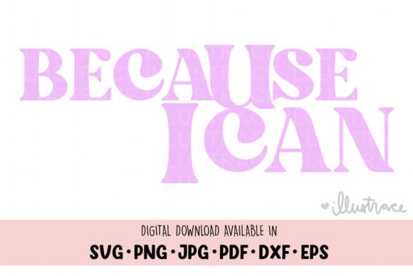 Because I Can: A Designer’s Review of This Affirmation SVG