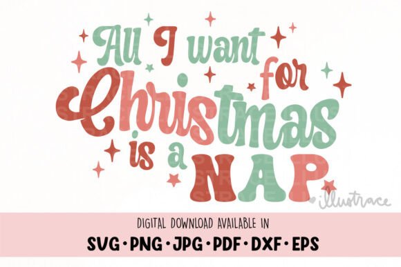 Review: All I Want for Christmas is a Nap Svg for Embroidery