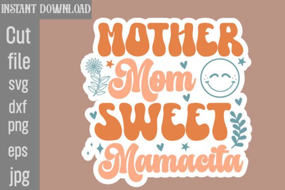 Review: Mother Mom Sweet Mamacita SVG for Embroidery