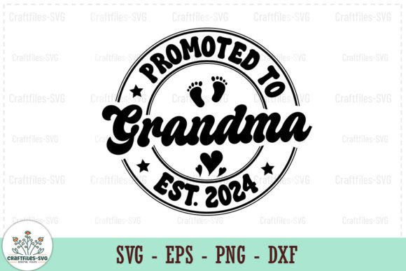 Review: Promoted to Grandma Est. 2024 SVG for Embroidery